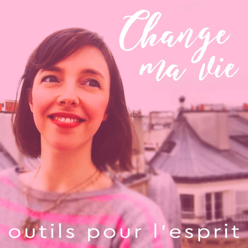 podcast change ma vie
